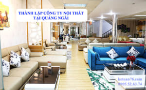 Thành lập công ty nội thất tại Quảng Ngãi