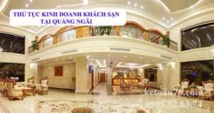 Thủ tục kinh doanh khách sạn tại Quảng Ngãi