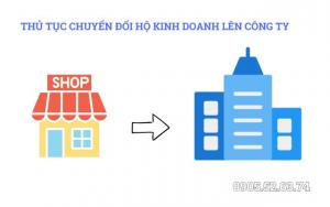 THỦ TỤC CHUYỂN ĐỔI HỘ KINH DOANH LÊN CÔNG TY TẠI QUẢNG NGÃI